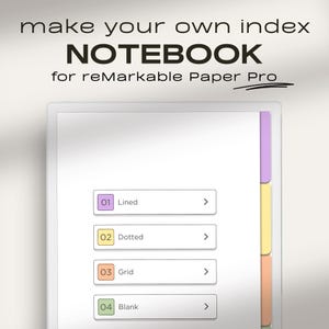 Notebook for reMarkable Paper Pro | Make Your Own Index | Hyperlinked Index | Digital Notes | reMarkable Notes Lined / Dotted / Grid / Blank