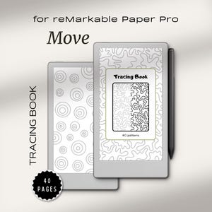 May include: Two gray e-readers with white screens, one displaying concentric circles and the other a tracing book with 40 patterns. A black stylus rests on the side. Text includes "for reMarkable Paper Pro", "Move", "Tracing Book", and "40 Pages".