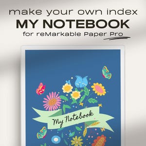 My Notebook for reMarkable Paper Pro | Make Your Own Index | Hyperlinked Index | Digital Notes | reMarkable Paper Pro Notes | reMarkable Pro
