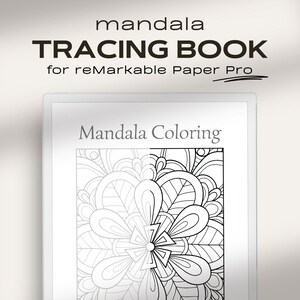 Mandala Tracing Book for reMarkable Paper Pro | Coloring Pages for Adults | Stress Relief Patterns | reMarkable Pro Mindfulness