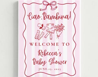 Ciao Baby Willkommensschild, Ciao Bambina Babyparty Willkommensplakat, italienisches Thema Babypartydekor, bearbeitbares rosa Babypartyschild