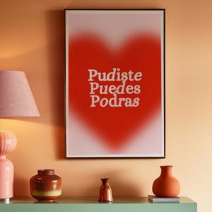 Pudiste Puedes y Podras poster - Spanish artwork - Latina Wall art - Latina Wall Print - Latina Inspirational - Latina Feminist Poster