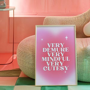 Very Demure Very Mindful Very Cutesy Print Tik Tok Trend Poster Demure