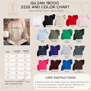 May include: A size and color chart for Gildan 18000 Heavy Blend adult sweatshirts. The chart displays various colors, including white, black, and red, with size measurements in inches. Care instructions are also listed.