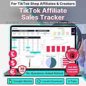 May include: A digital TikTok Affiliate Sales Tracker dashboard displayed on a laptop screen. The interface includes financial overview charts, performance metrics, monthly commission tables, and expense pie charts. Text includes 'For TikTok Shop Affiliates & Creators', 'TikTok Affiliate Sales Tracker', 'Know Exactly What Every Product, Video, and Live Actually Earned You', 'BONUS FREE Personalization', 'Track GMV, commission & true profit', '30 DAYS No-Questions-Asked Refund', 'Google Sheets', 'Instant Download', and '4 Tabs'.