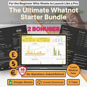 May include: A promotional image for "The Ultimate Whatnot Starter Bundle" with the text "For the Beginner Who Wants to Launch Like a Pro." The image includes a laptop displaying charts, two checklists, and icons for Google Sheets and instant download.