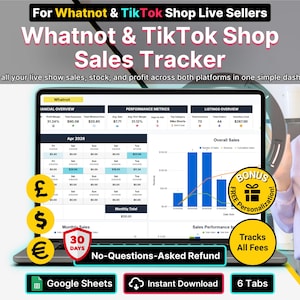 May include: A digital sales tracker dashboard for Whatnot and TikTok Shop displayed on a laptop screen. The interface shows financial metrics, performance charts, and a calendar view. Includes icons for currency, a 30-day refund badge, and bonus labels.