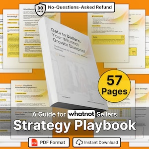 Può includere: Immagine di un libro bianco intitolato "Data to Dollars: Your Whatnot Growth Blueprint" con il testo "Strategy Playbook". L'immagine include un badge "No-Questions-Asked Refund" e un badge "57 Pages". Lo sfondo è arancione.