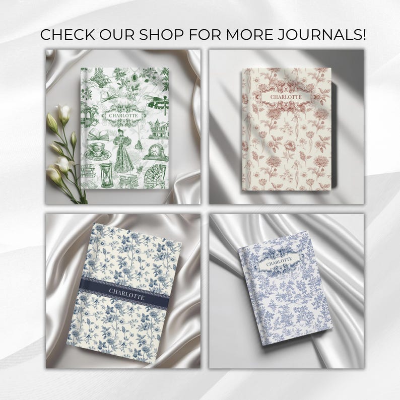 May include: Four journals with floral and vintage-themed covers are displayed. The journals feature designs in green, red, and blue, with the name "Charlotte" on each. The top of the image reads "CHECK OUR SHOP FOR MORE JOURNALS!"