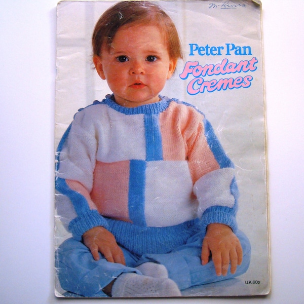 Peter Pan Fondant Cremes Knitting Patterns Book of Infant and Toddler Knit Pattern Sweaters Cardigans Pullovers Dress Skirt Tights Leggings