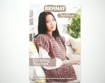 FINISHING TOUCHES Crochet & Knit Pattern Booklet Bernat 530204 Women Vest Gloves Mitts Scarves Wrap Leg Warmers Snood Cowl Mittens Scarf Hat