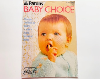 BABY CHOICE Knit & Crochet Patterns Patons Pattern Book 235 Babies Sweater Romper Christening Dress Shawl Bootees Playsuit Hoodie Cardigan