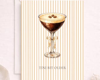 Personalised Espresso Martini Birthday Card,  A Tini Bit Older Cocktail Card, For Her, A5