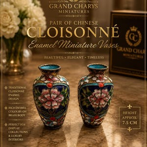 May include: A pair of miniature Chinese cloisonné enamel vases with a brass body, featuring floral patterns in blue, pink, green, and red. The vases are 7.5 cm in height. Text on the image includes Grand Charys Miniatures, Pair of Chinese Cloisonné Enamel Miniature Vases, and Timeless Beauty in Miniature.