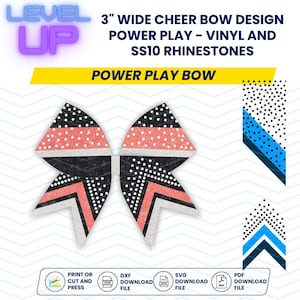 May include: A 3-inch wide cheer bow design with black, white, and pink stripes and white polka dots. The bow is labeled "Power Play Bow" and is made with vinyl and SS10 rhinestones. The image also includes download options for DXF, SVG, and PDF files.