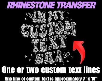 Custom Text "In My Era" Hotfix Rhinestone Transfer
