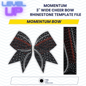 May include: A black and red rhinestone template file for a 7.6 cm wide cheer bow. The design includes the text "MOMENTUM BOW" and "MOMENTUM 3" WIDE CHEER BOW RHINESTONE TEMPLATE FILE". The image also includes the text "LEVEL UP".