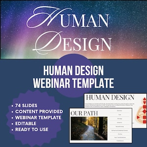 May include: A webinar template titled "Human Design" with a starry background. The design includes the words "Human Design" in a stylized font, along with a list of features: 74 slides, content provided, editable, and ready to use.