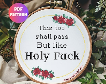 Snarky Cross Stitch Pattern: This Too Shall Pass (Digital PDF)