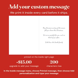 Add your own message printed inside every Christmas card, up to 200 characters set in a flowing script, shown on the inside right page of an open card.