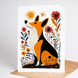 May include: Greeting card featuring a stylized illustration of a corgi dog sitting in a field of flowers. The dog has orange, black, and white fur. The flowers are red, yellow, and blue, with a sun in the background.