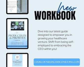 以下が含まれることがあります： 「new WORKBOOK」というテキストと、「The Productivity & Priorities Workbook」というタイトルのワークブックの説明が書かれた青と白のグラフィック。このワークブックは、医療従事者が効率を高め、本当に重要なことに集中するための習慣を育むのに役立ちます。ウェブサイトのアドレス「COOKCOUNSELINGANDCONSULTING.COM」も含まれています。