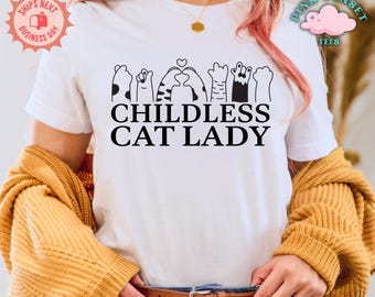 Childless Cat Lady T-Shirt: Feminist Political Tee