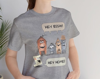 Funny Meme Shirt, Hey Homes Hey Essay, Chicano slang shirt, Mexican slang shirt