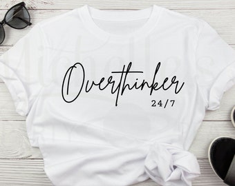 Overthinker Mental Health Anxiety SVG PNG JPG Digital File for Shirts Mugs and More!