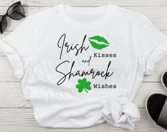 Irish Kisses and Shamrock Wishes SVG PNG JPG Digital File for Shirts Mugs and More!