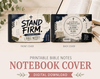 May include: A notebook cover design featuring a front and back view. The front displays the text STAND FIRM. 1 CORINTHIANS 16:13 BIBLE NOTES. The back features a circular graphic with text including BE ON YOUR GUARD and 1 CORINTHIANS 16:13-14.