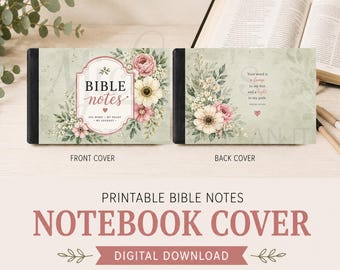 May include: A notebook cover featuring a sage green background with floral illustrations. The front cover displays the text "BIBLE notes" and "HIS WORD • MY HEART • MY JOURNEY". The back cover includes the text "Your word is a lamp to my feet and a light to my path. PSALM 119:105".
