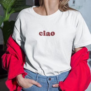 Camiseta Ciao, camiseta italiana bordada, camiseta italiana minimalista, linda camiseta de verano italiana, camiseta de viaje italiana, camiseta sencilla de ciudad italiana, camiseta de viaje para chicas