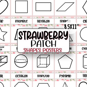 May include: A printable poster set featuring 12 different shapes, including a star, rhombus, hexagon, triangle, circle, rectangular prism, oval, octagon, trapezoid, pyramid, cylinder, and heart. The poster set is titled "Strawberry Patch Shapes Posters" and is 8.5 inches by 11 inches.