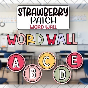 Puede incluir: Decoración de pared de aula Strawberry Patch Word Wall con letras coloridas A, B, C, D y E en un círculo con un patrón de fresa.