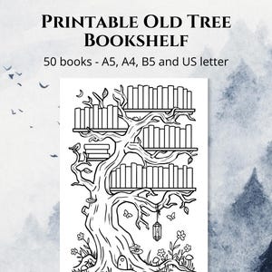 May include: A black and white printable coloring page titled PRINTABLE OLD TREE BOOKSHELF, featuring a large tree with branches serving as shelves for 50 books, a hanging lantern, small butterflies, flowers, and a tiny door at the base.
