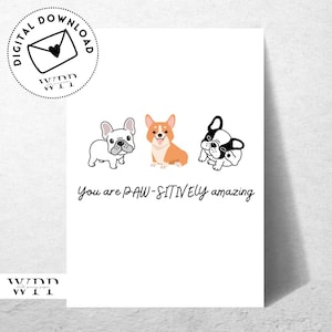 Tarjeta imprimible PAW-sitive I Tarjeta de aliento I Mascotas peludas I Maestro I Estudiante I Imprimir en casa I Impresión DIY I Juegos de palabras I Tarjetas divertidas I Lindas patas