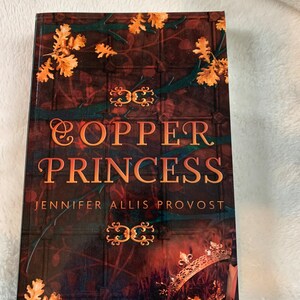 Signed paperback of Copper Princess!