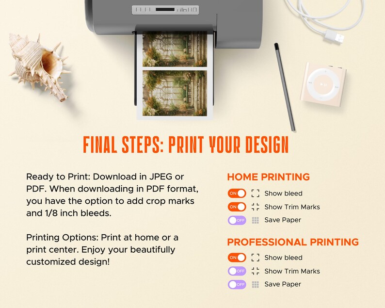 May include: A printer is shown with two printed images. The text "FINAL STEPS: PRINT YOUR DESIGN" is displayed. Instructions for home and professional printing are included, with options for bleed and trim marks.