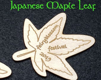 2019 Event PIN, Dross Discount Avail for this Item, for FAIRYBLOSSOM Festival Midsummer Games, Japanese Maple Leaf Wood Burn