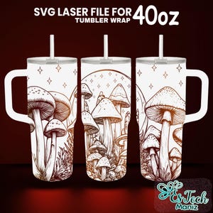 Mushroom 40 oz Laser Engraved Full Wrap Design For Tumbler, Mushroom Tumbler Laser File SVG, SVG For Laser Rotary, Seamless Design
