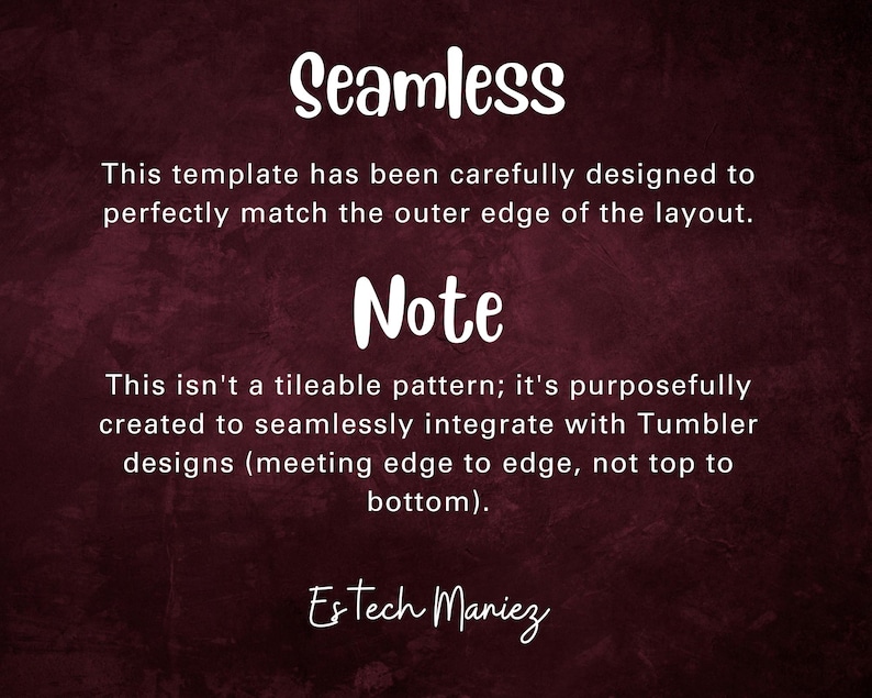 Puede incluir: Texto sobre un fondo rojo oscuro que dice "Seamless" y "Note". El texto explica que esta plantilla est&aacute; dise&ntilde;ada para integrarse a la perfecci&oacute;n con los dise&ntilde;os de Tumblr, uni&eacute;ndose de borde a borde, no de arriba a abajo. El texto est&aacute; firmado "Estech Maniez".