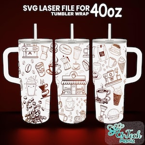 Coffee 40oz Tumbler Laser Engraved Full Wrap Design SVG (Digital Download)