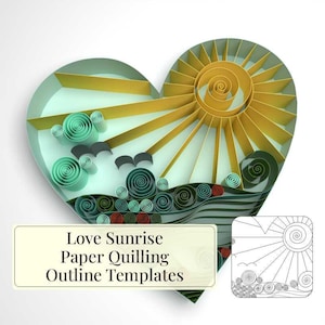 Könnte beinhalten: Ein herzförmiges Papierquilling-Kunstwerk mit einem Sonnenaufgangsmotiv. Das Kunstwerk verwendet gelbes, grünes und rotes Papier, um die Sonne, Wellen und Vögel darzustellen. Der Text lautet "Love Sunrise Paper Quilling Outline Templates".