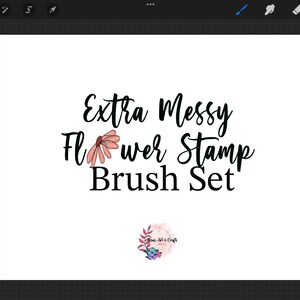 May include: A digital illustration of a flower with the text "Extra Messy Flower Stamp Brush Set" in black cursive font. The flower is pink and has a brown center. The text "Brush Set" is in a smaller font size than the rest of the text. The text "Extra Messy Flower Stamp" is in a larger font size than the rest of the text. The text is on a white background.