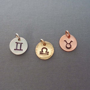 Add-on Zodiac Charm / Copper  Astrological Sign / Sterling Silver Libra Aquarius Taurus / Gold Fill Virgo Scorpio Gemini