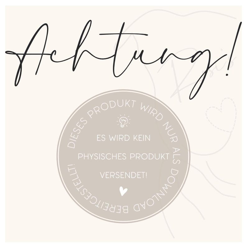 Puede incluir: Gr&aacute;fico beige claro con la palabra "Achtung!" en escritura negra. Un emblema circular indica "Dieses Produkt wird nur als Download bereitgestellt!" en alem&aacute;n. Tambi&eacute;n hay un coraz&oacute;n y una bombilla.