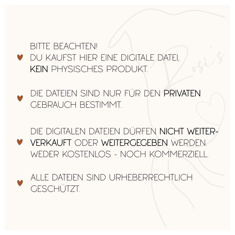 May include: A cream-colored digital file notice with German text. The text states that the purchase is a digital file, not a physical product, for private use only, and cannot be resold or shared.