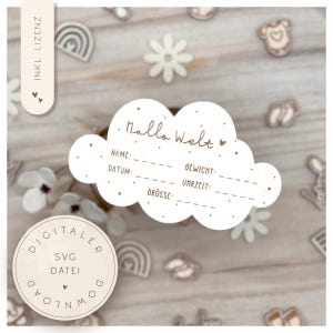 May include: A wooden cloud-shaped sign with the words "Hallo Welt" and spaces for details like name, date, weight, time, and size. The sign is surrounded by small wooden cutouts of flowers, rainbows, and baby-themed shapes.