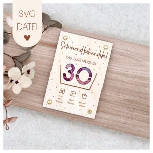 Laserdatei | SVG Datei | 30 Jahre | Geldgeschenk Geburtstag | Sofort Download | Geschenkidee | Kleinigkeit | Geld schenken | Anleitung |
